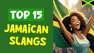 Top 15 Jamaican Slangs You Should Know [upl. by Dalohcin]