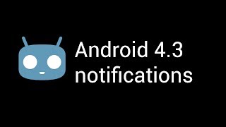 Android Jellybean Cyanogenmod 102 notification sounds [upl. by Neehcas]