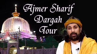 Ajmer Sharif Dargah Tour 2018 with Sayed Salman Chishty Khwaja Moinuddin Chishti Dargah Ziyarat [upl. by Wildermuth834]