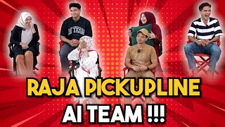 RAJA PICKUPLINE AYAT AYAT MANIS AI TEAM  WANITA RAMAI BLUSHING… [upl. by Enilemme]