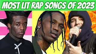 MOST LIT RAP SONGS OF 2023 SO FAR 🔥 [upl. by Yasu21]