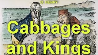 Cabbages and Kings by O HENRY 1862  1910 by Short Stories Audiobooks [upl. by Salomo423]