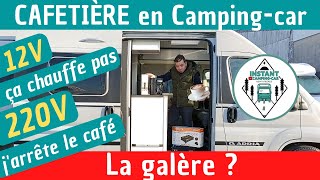 OH le BON CAFÉ  Mais quelle CAFETIÈRE choisir AvantagesInconvénientsBudget Instant CampingCar [upl. by Ybrik]