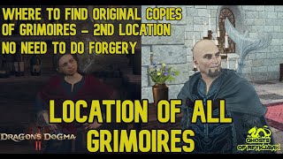 Dragons Dogma 2  All Grimoire and their Original 2nd Copies Locations  No need to do Forgery [upl. by Esinaej10]