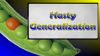 Looking at Fallacies Hasty Generalization [upl. by Aivatahs]