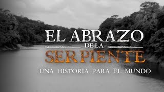 El abrazo de la serpiente 2015 – Documental  Tráiler oficial  Caracol Play [upl. by Humph]