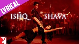 Lyrical  Ishq Shava  Song with Lyrics  Jab Tak Hai Jaan  Shah Rukh Khan Katrina  Gulzar [upl. by Lanrev]