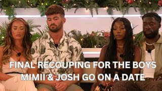 Love Island FIRST LOOK  THE FINAL RECOUPLING FOR THE BOYS  MIMII amp JOSH go on a DATE [upl. by Arval347]