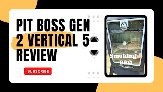 Pit boss competition series Gen 2 vertical 5 pellet smoker [upl. by Wilburt692]