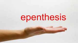 How to Pronounce epenthesis  American English [upl. by Adnam]