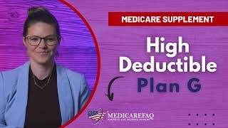 Medicare Supplement High Deductible Plan G Explained [upl. by Tinor866]