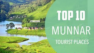 Top 10 Best Tourist Places to Visit in Munnar  India  English [upl. by Inail]