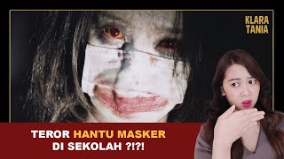 TEROR HANTU MASKER DI SEKOLAH   Alur Cerita Film oleh Klara Tania [upl. by Ahtnamys]