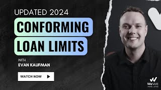 Conforming Loan Limits 2024 [upl. by Hermann]