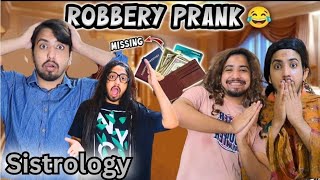 SISTROLOGY  ROBBERY PRANK WITH IQREEB  RABIA FAISAL  IQRA KANWAL  AREEB PERVAIZ RAJAAOUNVLOGS [upl. by January238]