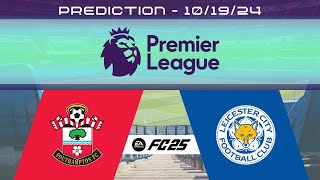 Southampton FC vs Leicester City FC  Prediction  202425 Premier League  EA FC 25 [upl. by Aibar]