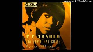 PP Arnold  The Time Has Come  1967 [upl. by Karalee981]