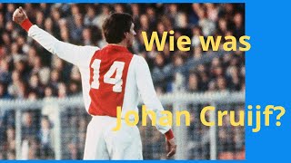 Wie was Johan Cruijf [upl. by Scrivenor796]