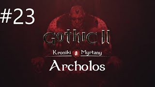 Zagrajmy w Gothic 2 Kroniki Myrtany odc 23  Krew myśliwego [upl. by Nailij564]