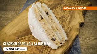 sándwich de POLLO A LA MOSTAZA estilo RODILLA  serie sándwiches shorts [upl. by Aicinet115]