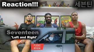 SEVENTEEN 세븐틴 GROUP MV REACTION  Left and Right [upl. by Nylrehs]