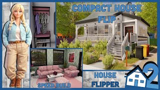 Compact House House Flip House Flipper 2 [upl. by Ambrosius]