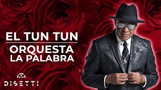 Orquesta La Palabra  El Tun Tun  Acapella [upl. by Kho]