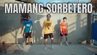 MAMANG SORBETERO DANCE REMIX  Zumba Dance Fitness [upl. by Christensen]