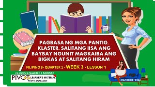 FILIPINO 3  SALITANG IISA ANG BAYBAY NGUNIT MAGKAIBA ANG BIGKAS AT SALITANG HIRAM  Q1 W3 LESSON 1 [upl. by Stiles]