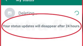 WhatsApp  Your status updates will disappear after 24 hours [upl. by Asylem]