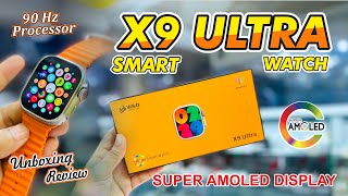 New Launched X9 Ultra Super Amoled Display Smart Watch amp Chat GPT Feature  Detail Unboxing Review [upl. by Abad]