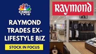 Raymond’s Lifestyle Biz Demerger Expected To Take 1215 Months To Fructify  CNBC TV18 [upl. by Tella]