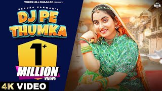 RENUKA PANWAR  DJ Pe Thumka Official Video  Arvind  Soubhagya  Latest Haryanvi Song 2024 [upl. by Garrity]