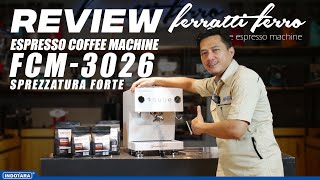 MESIN ESPRESSO FCM3026 SPREZZATURA FORTE IRIT LISTRIK COCOK UNTUK KEDAI KECIL [upl. by Enirehtakyram]