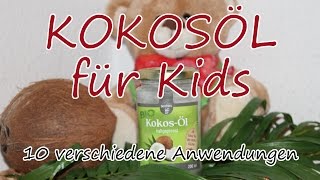 KOKOSÖL für KinderBabys  wie anwenden  Anleitung DIY Feuchttücher  TäglichMama [upl. by Braynard616]