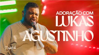 Adoração com Lukas Agustinho  Projeto Vida [upl. by Neeneg]