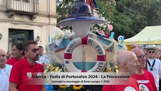 Siderno  Festa di Portosalvo 2024  La Processione by EL [upl. by Ariom]