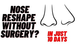 Nose Reshaping Possible without Surgery 100 Working [upl. by Sualohcin181]