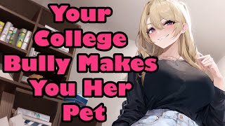 Your Bully Makes You Her Pet F4M Mean Enemies to Lovers Tsundere Cuddling ASMR [upl. by Une]