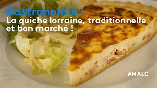 Gastronomie  la quiche lorraine traditionnelle et bon marché [upl. by Eigger675]