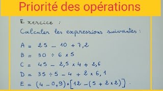 Priorité des opérations  enchaînement dopérations sur les nombres entiers et décimaux 1 A Collège [upl. by Areht]