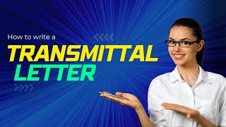 How to Write a Letter of Transmittal [upl. by Retxab]