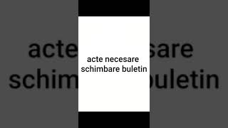 Acte necesare schimbare buletin [upl. by Saunderson]