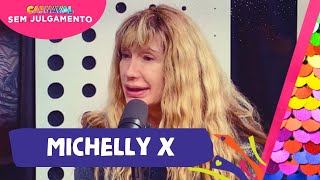 MICHELLY X  CARNAVAL SEM JULGAMENTO  EPISÓDIO 16 [upl. by Ahterod]