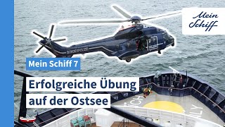 Mein Schiff 7 Erfolgreiche Übung auf der Ostsee [upl. by Mahan]