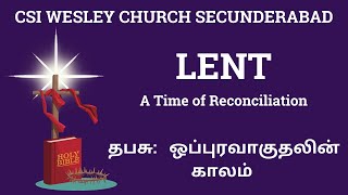 CSI WESLEY CHURCH SECBAD  Tamil Worship Service  11022024  LENTA Time of Reconciliation [upl. by Mossolb]