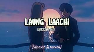 Laung Laachi slowed amp reverb mannat noor। raisullofi [upl. by Sirrom]