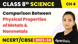 Comparison Between Physical Properties of Metals and Nonmetals  Class 8 Science Chapter 4 202223 [upl. by Breena]