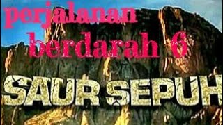 SAUR SEPUH Episode 6 Perjalanan Berdarah [upl. by Mcnamee49]