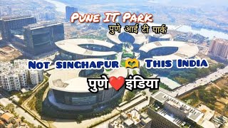 Pune IT Park Kharadi  पुणे आई टी पार्क खराड़ी 🫶👀पुणे किसी दुबई से कम नहीं 😍👌❌singhaapur❤️This India [upl. by Hannan]